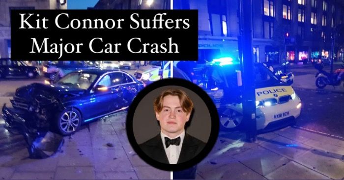 Actor Kit Connor Got Himself In A Brutal Accident After Night Out With Friend
